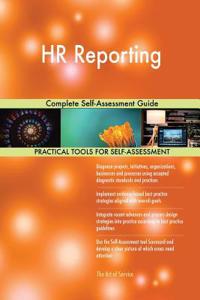 HR Reporting Complete Self-Assessment Guide