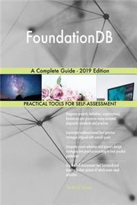 FoundationDB A Complete Guide - 2019 Edition