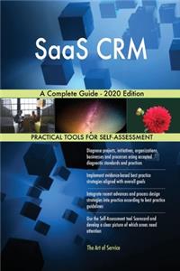SaaS CRM A Complete Guide - 2020 Edition