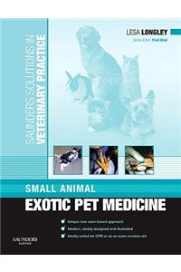 Saunders Solutions in Veterinary Practice: Small Animal Exotic Pet Medicine