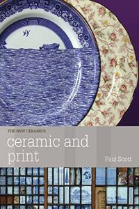 Ceramics and Print (Ceramics Handbooks) Paperback â€“ 1 January 2002