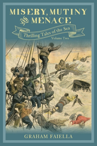 Misery, Mutiny and Menace, Volume 2