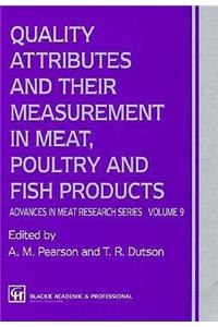 Quality Attributes and Their Measurement in Meat, Poultry and Fish Products