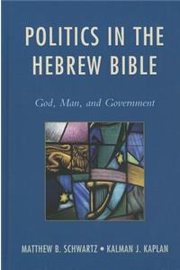 Politics in the Hebrew Bible