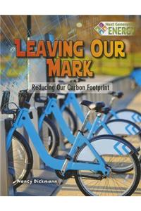 Leaving Our Mark: Reducing Our Carbon Footprint