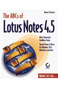The ABCs of Lotus Notes 4.5 (Paper Only)