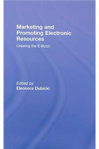 Marketing and Promoting Electronic Resources