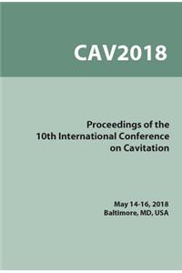 Proceedings on the 10th Symposium on Cavitation (CAV2018)