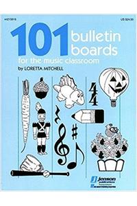 101 Bulletin Boards for the Music Classroom