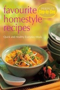 Favourite Homestyle Recipes Quick And Healthy
