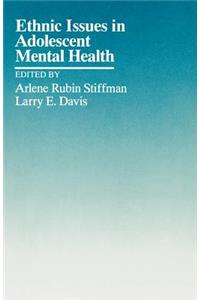 Ethnic Issues in Adolescent Mental Health