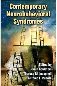 Contemporary Neurobehavioral Syndromes