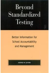 Beyond Standardized Testing