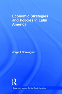 Economic Strategies and Policies in Latin America
