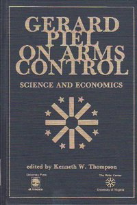 Gerard Piel on Arms Control