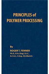 Principles of Polymer Processing