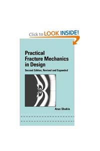 Practical Fracture Mechanics in Design