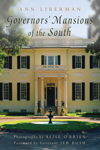 Governors@#39; Mansions of the South Volume 1