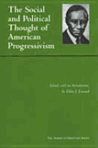 Social and Political Thought of American Progressivism