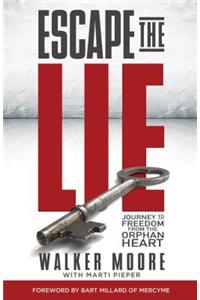 Escape the Lie