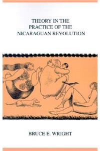 Theory in the Practice of the Nicaraguan Revolution