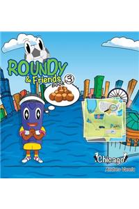 Roundy and Friends