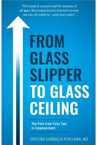 From Glass Slipper to Glass Ceiling