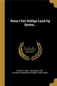 Reise I Det Hellige Land Og Syrien...