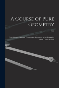 Course of Pure Geometry