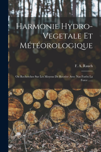 Harmonie Hydro-vegetale Et Météorologique