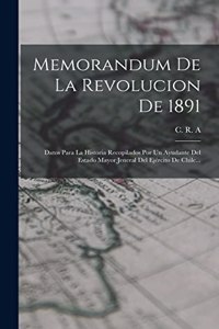 Memorandum De La Revolucion De 1891