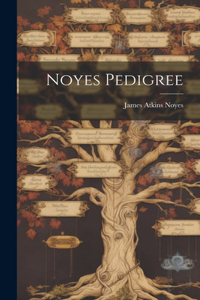 Noyes Pedigree