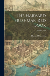Harvard Freshman Red Book; Volume 1913