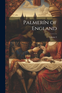 Palmerín of England; Volume 2