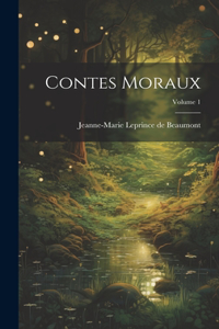 Contes Moraux; Volume 1