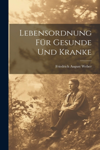 Lebensordnung Für Gesunde Und Kranke