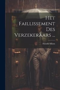 Het Faillissement Des Verzekeraars ...