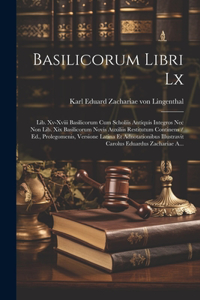 Basilicorum Libri Lx