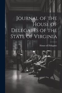 Journal of the House of Delegates of the State of Virginia