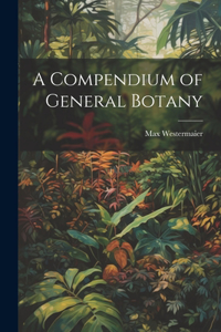 Compendium of General Botany