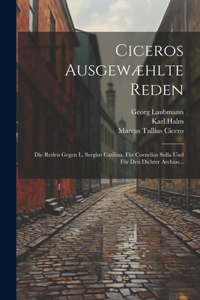 Ciceros Ausgewæhlte Reden