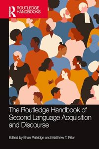 The Routledge Handbook of Second Language Acquisition and Discourse