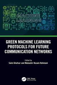 Green Machine Learning Protocols for Future Communication Networks