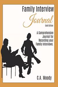 Family Interview Journal (Gold Edition)