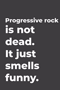 Progressive rock Is Not Dead