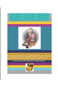 Day Busy Beatrice and Appeasing Penelope Met Mrs. Zany and Found So Many Things To Do They Didn't Know What To Do!