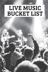 Live Music Bucket List