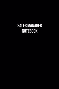 Sales Manager Notebook - Sales Manager Diary - Sales Manager Journal - Gift for Sales Manager
