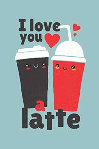 I Love You a Latte