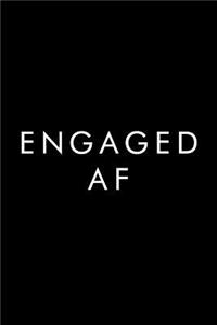 Engaged AF